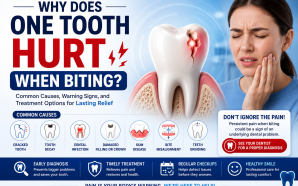 Why Does One Tooth Hurt When Biting? Causes, Treatments