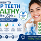 How to Keep Teeth Healthy for Life: A Complete Guide to Lifelong Oral Health