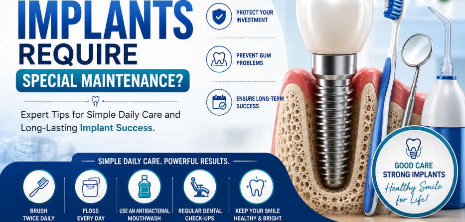Do Dental Implants Require Special Maintenance?